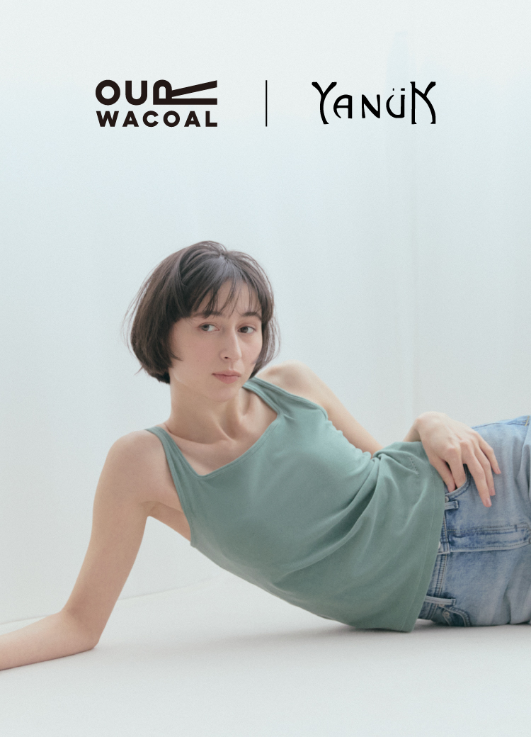 OUR WACOAL × YANUK