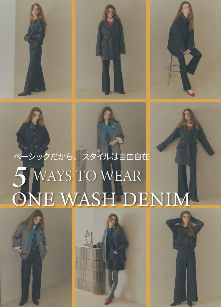 5 WAYS TO WEAR ONE WASH DENIM
