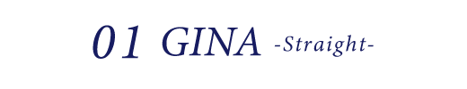 01 GINA -Straight-
